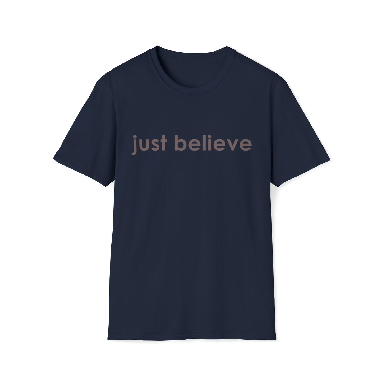 Just Believe - Inspiring Shirts, Motivational Shirts