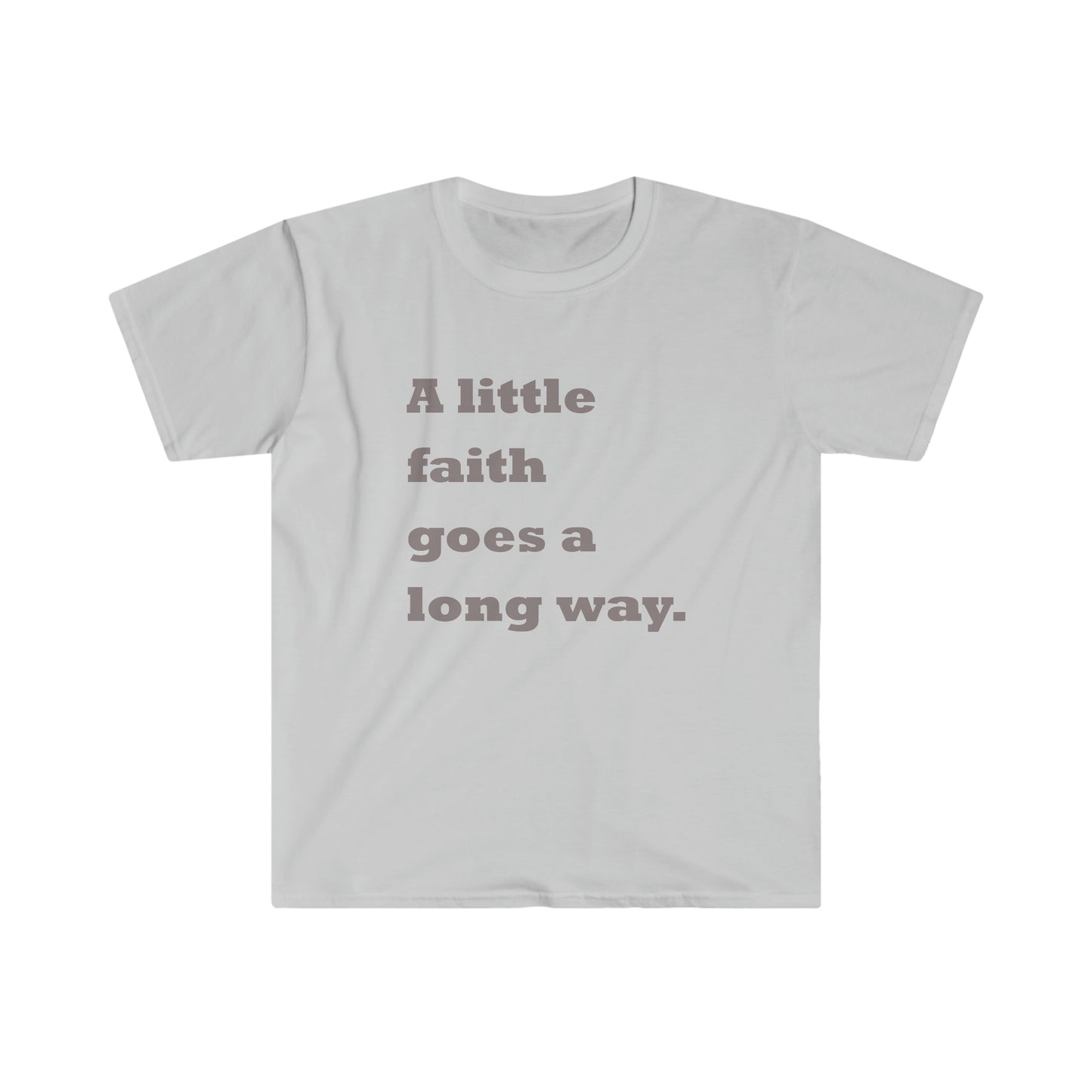 A Little Faith - Inspirational Tee Shirts, Inspirational Tees