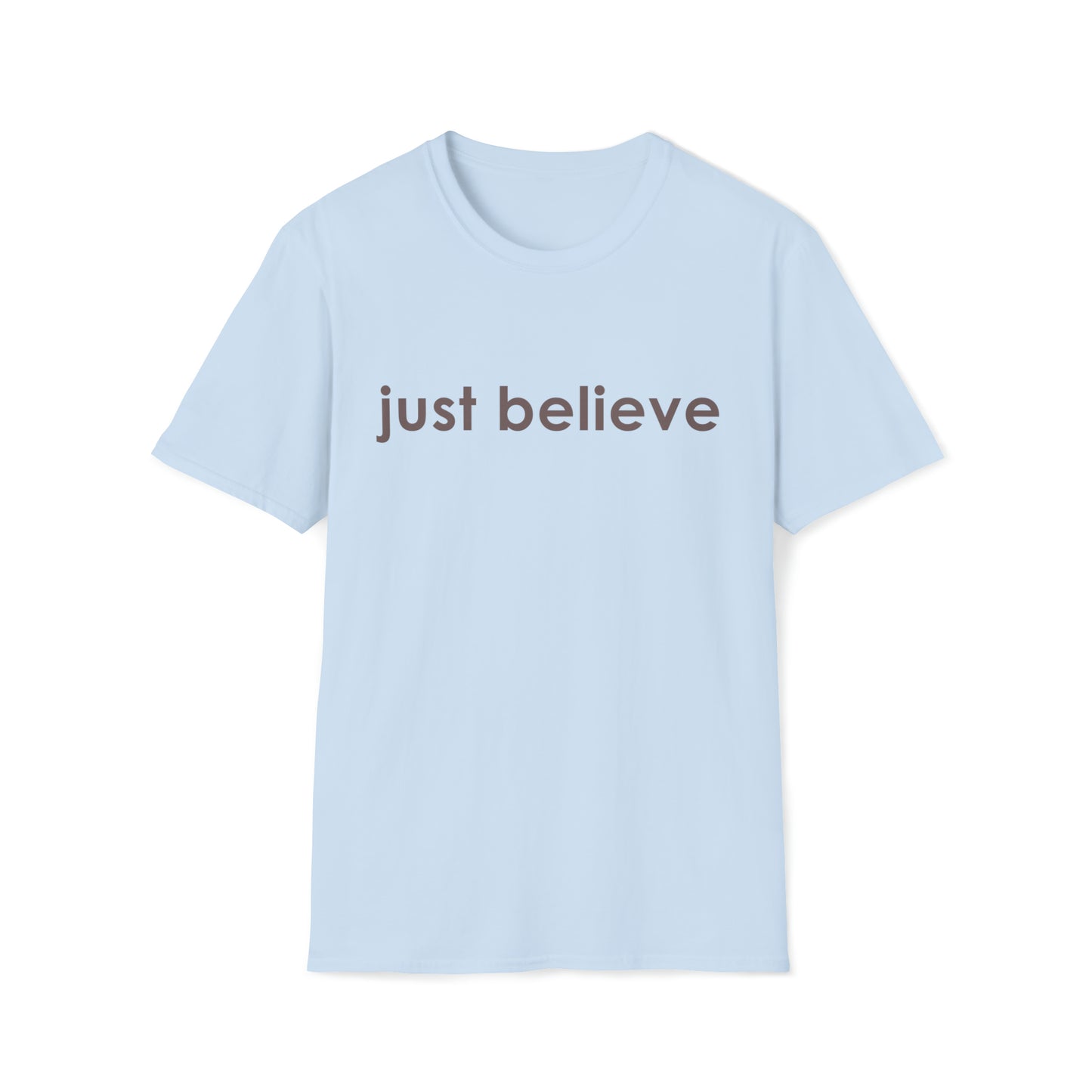 Just Believe - Inspiring Shirts, Motivational Shirts