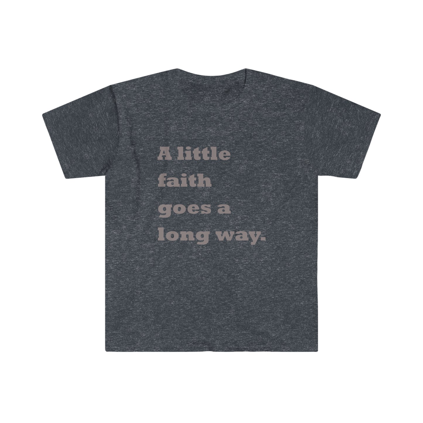 A Little Faith - Inspirational Tee Shirts, Inspirational Tees