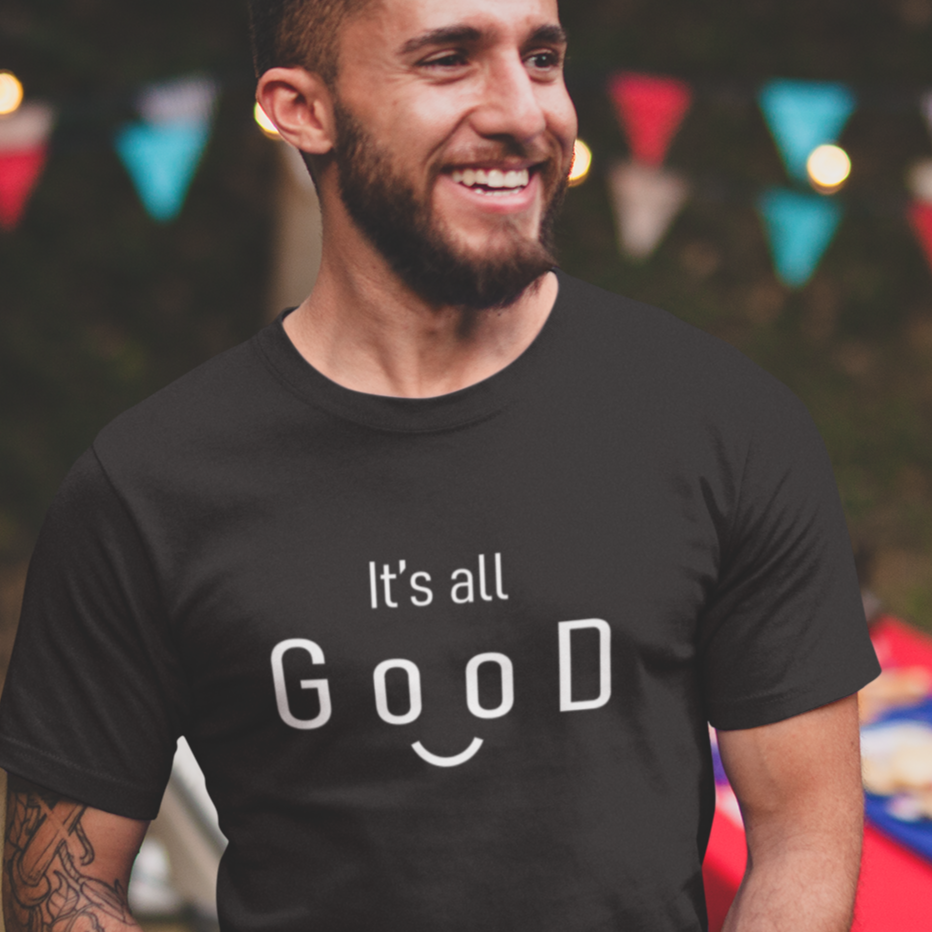 All Good - Inspirational T Shirt Designs, Inspirational Tee Shirts