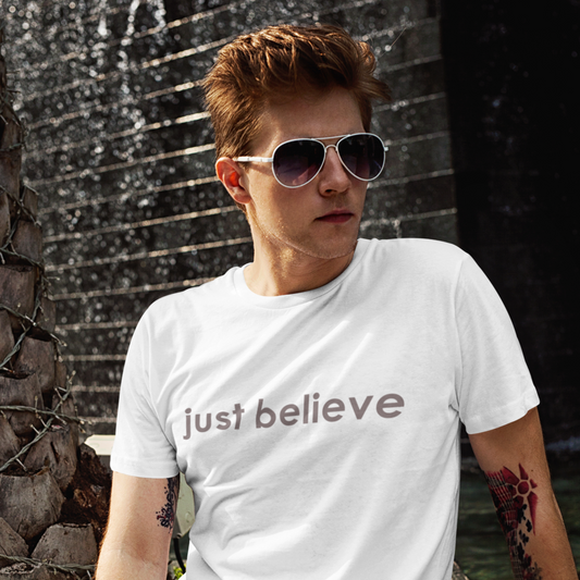 Just Believe - Inspiring Shirts, Motivational Shirts